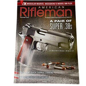 American Rifleman NRA Magazine November 2012 u Vol 160 No 11 National Rifle Asso